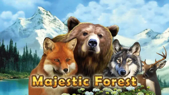 Majestic Forest Ormana Giren Parayla Çıkar